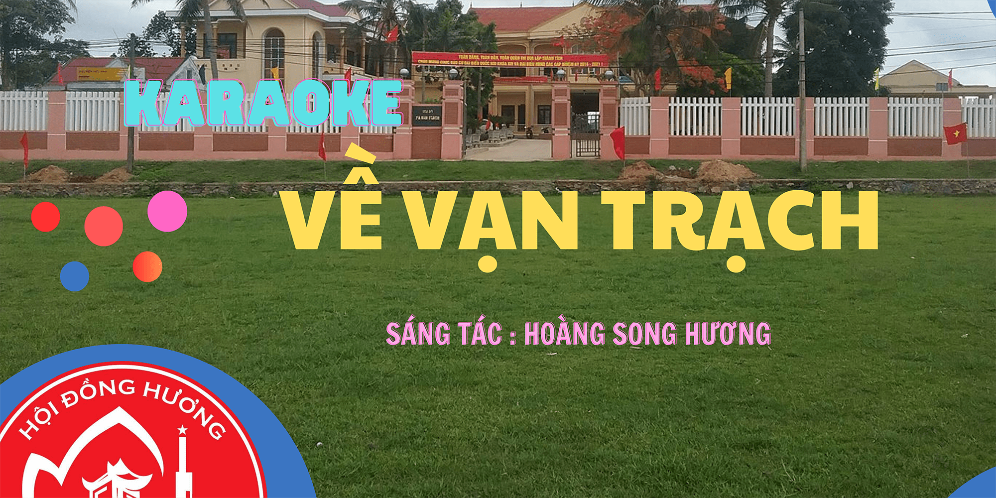 Lời Bài Hát Về Vạn Trạch - Karaoke Về Vạn Trạch